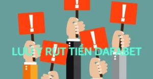 rút tiền dafabet nhanh chóng chỉ 4 bước đơn giản 5 lưu ý rút tiền dafabet