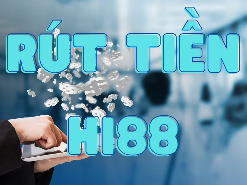 hướng dẫn rút tiền hi88 dễ dàng cho người mới bắt đầu 27 rut tien hi88.png
