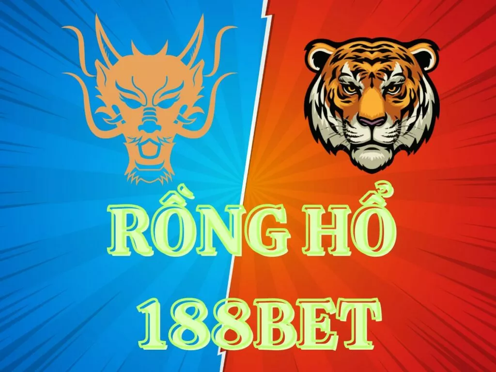 khám phá trò chơi rồng hổ tại 188bet - thách thức mới! 25 hướng dẫn chơi rồng hổ 188bet