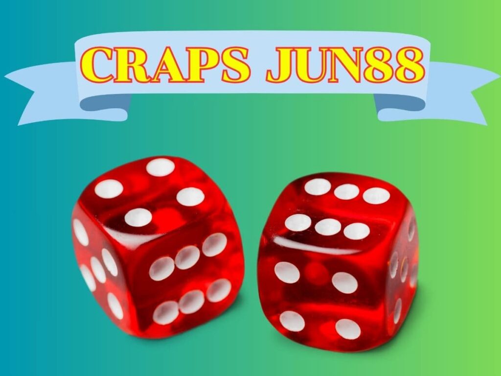 tham gia craps jun88